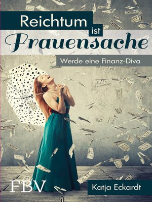 cover image of Reichtum ist Frauensache